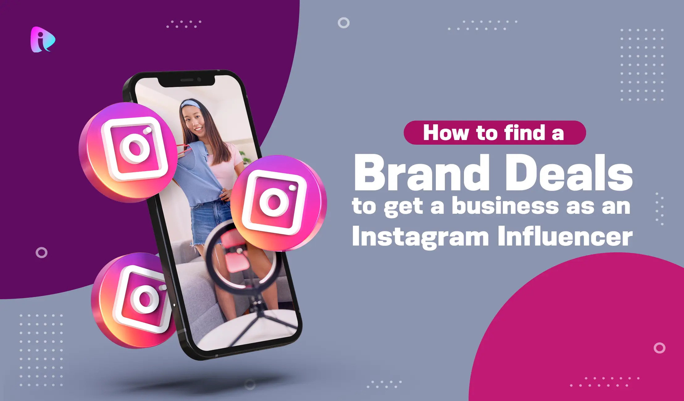 How Instagram Influencers Can Find Brand Deals for Business Growth